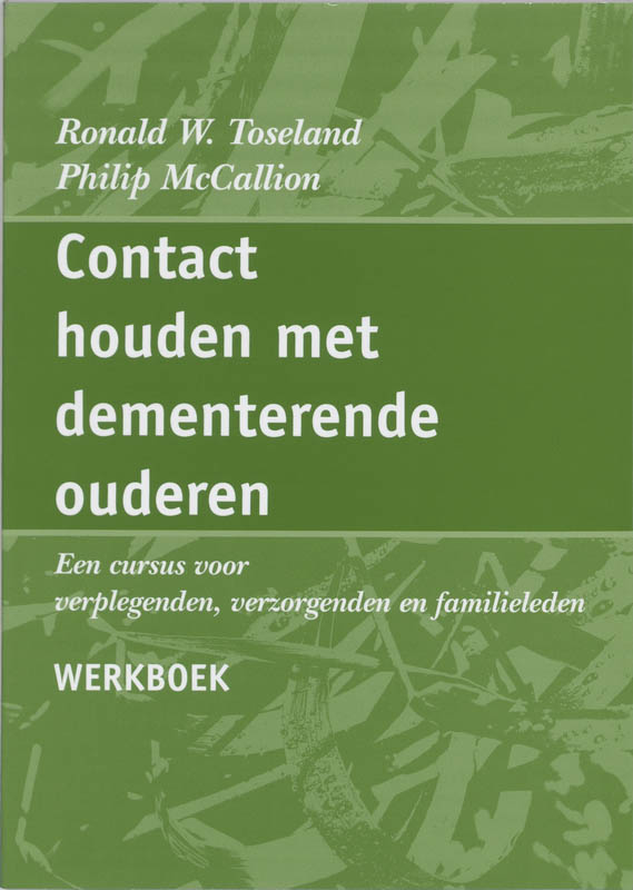 Contact Houden Met Dementerende Ouderen / Deel Werkboek