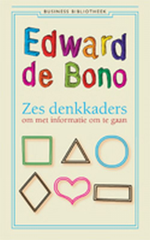 boekenbalie_9789047001935_cover Zes denkkaders om met informatie om te gaan / Business bibliotheek