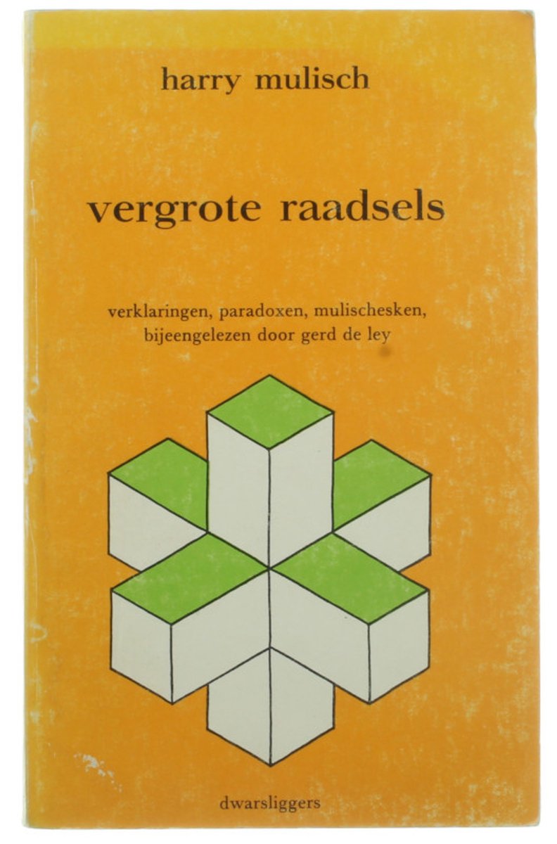 boekenbalie_9789026436604_cover Vergrote raadsels - Verklaringen, paradoxen, mulischesken, gekozen door Gerd de Ley