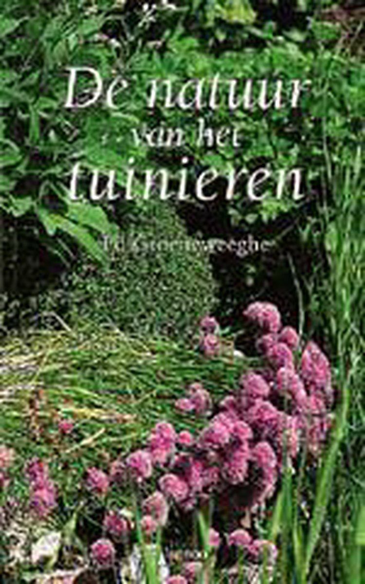 E. Goeneweeghe De Natuur Van Het Tuinieren