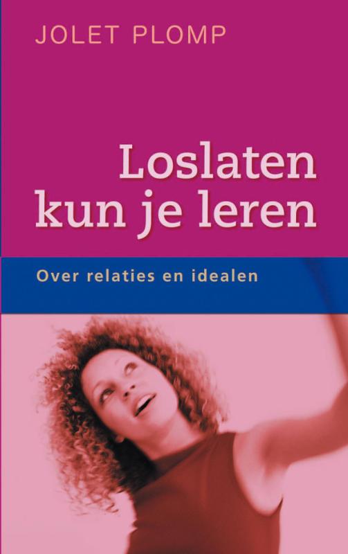 boekenbalie_9789049100858_cover Loslaten Kun Je Leren