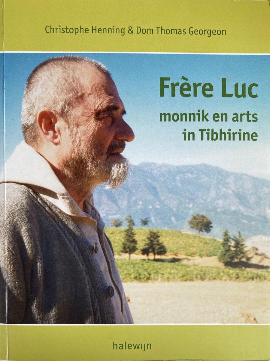 Biografie FrÃ¨re Luc. monnik en arts in Tibhirine