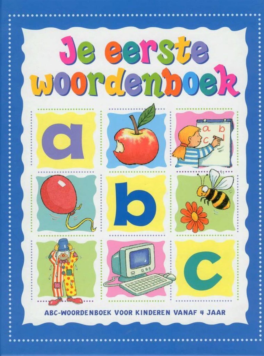 JE EERSTE WOORDENBOEK VANAF 4 JAAR