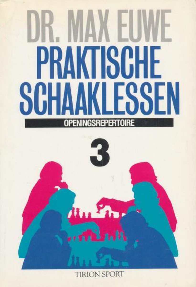 Euwe Praktische Schaaklessen 3 thumbnail