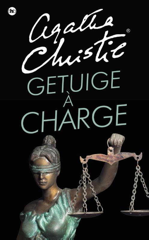 Getuige à charge / Agatha Christie