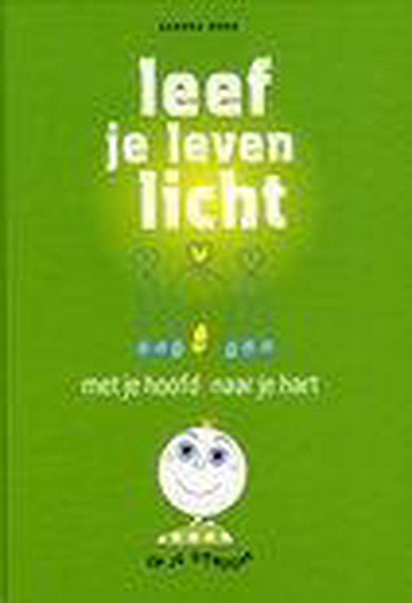 Leef je leven licht