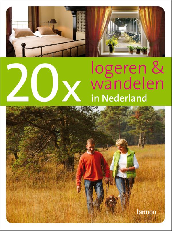 P. Verver 20 X Logeren En Wandelen In Nederland / 20 X Gidsen