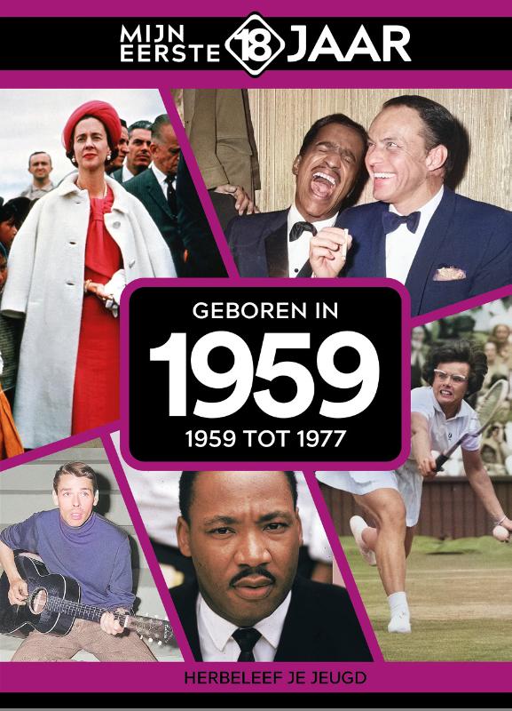 Geboren in 1959 / Mijn eerste 18 jaar