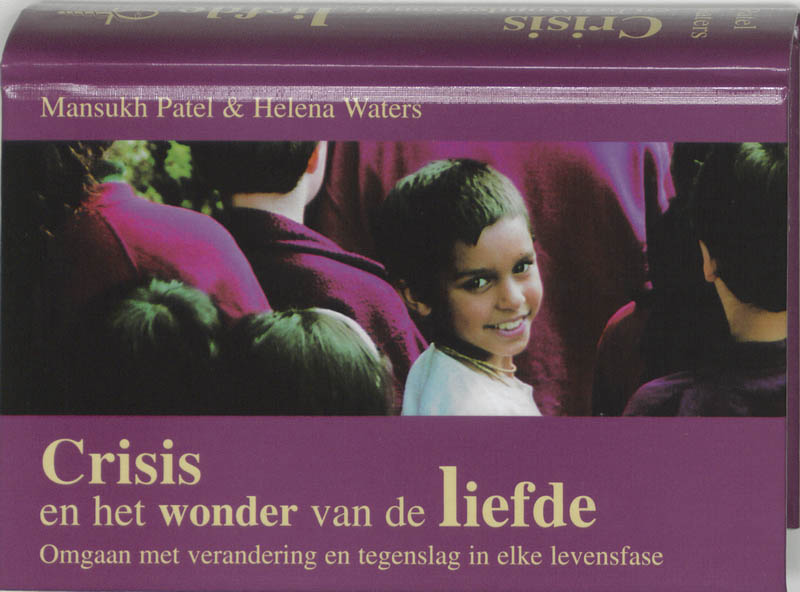 Crisis en het wonder van de liefde / Lotusreeks