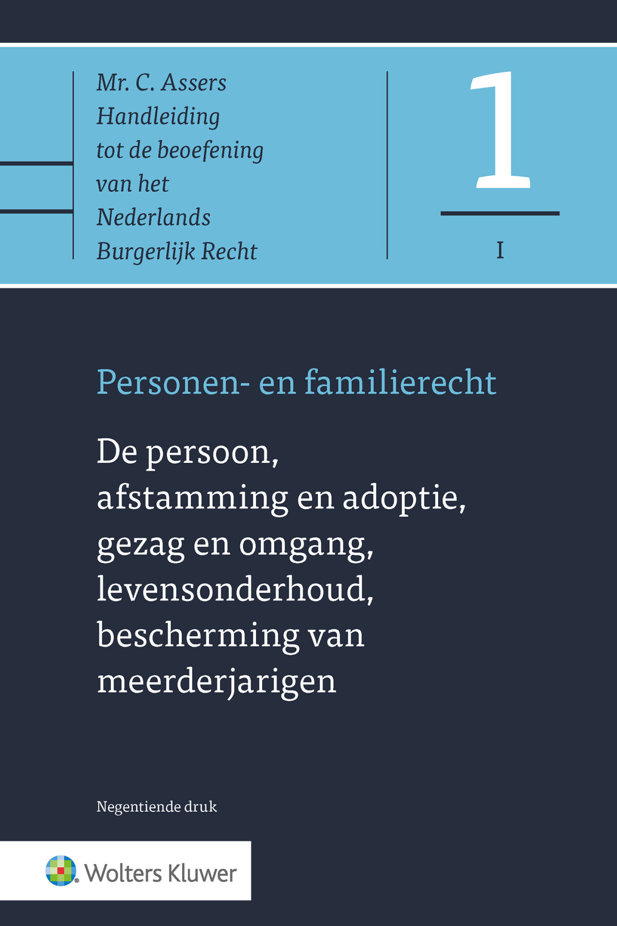 De persoon, afstamming en adoptie, gezag en omgang, levensonderhoud / Asser-serie / 1-I