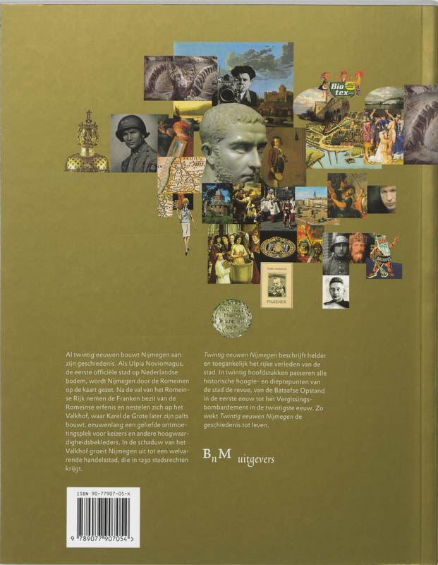 20 Eeuwen Nijmegen / Geschiedenis per stad / 1 20 Eeuwen Nijmegen / Geschiedenis per stad / 1 achterkant
