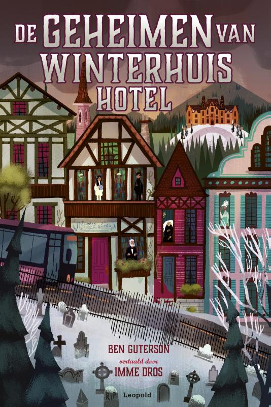Ben Guterson De Geheimen Van Winterhuis Hotel / Winterhuis