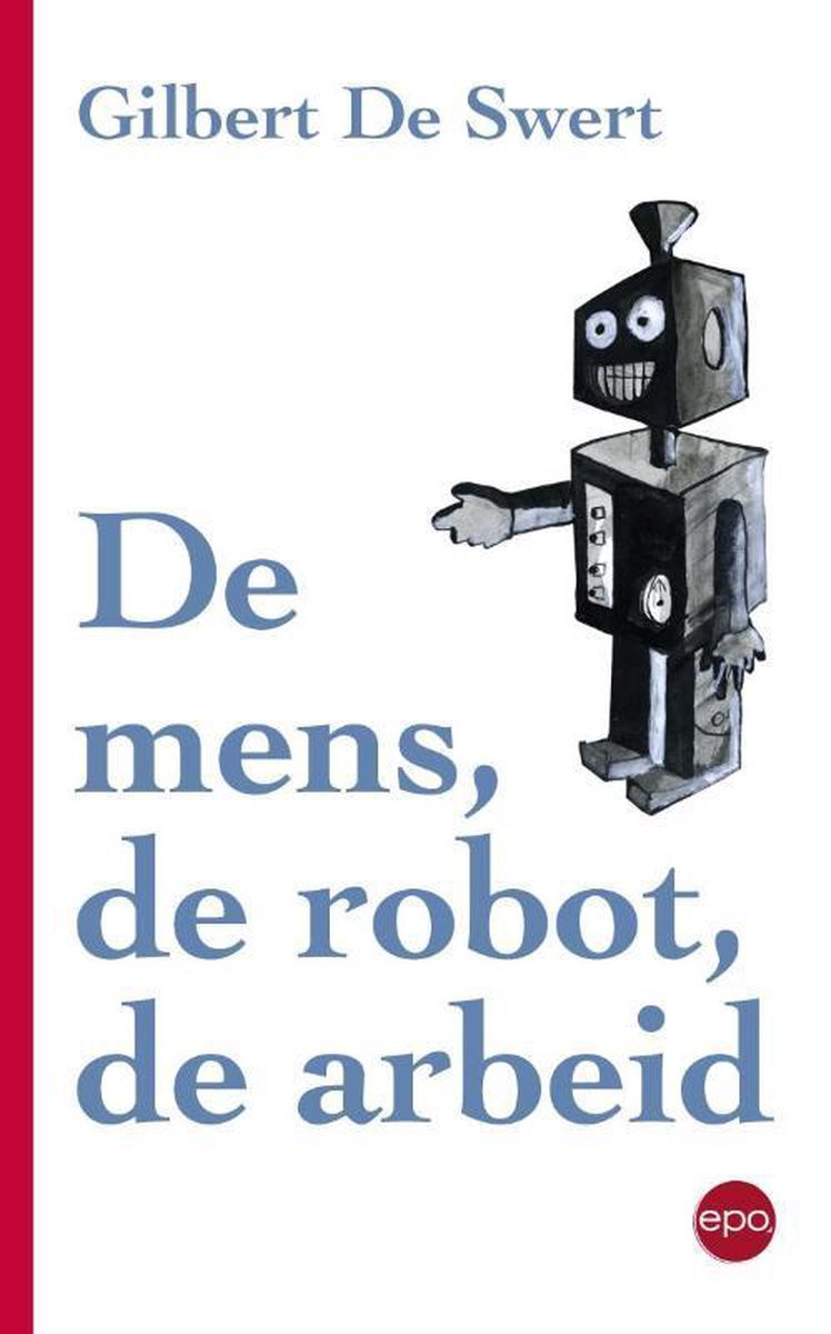 boekenbalie_9789462670709_cover De mens, de robot, de arbeid