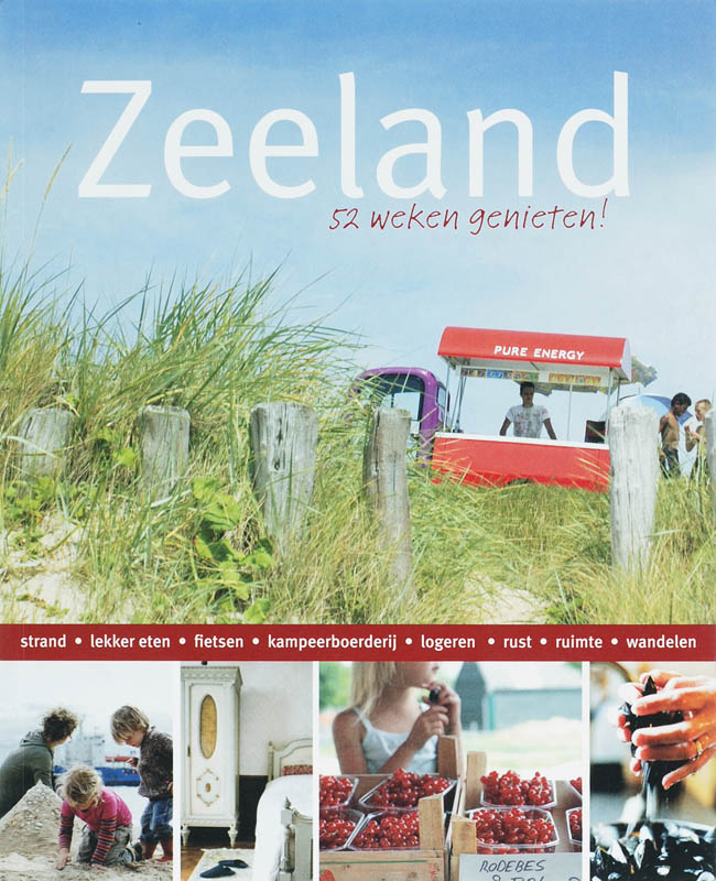 Zeeland 52 Weken Genieten!