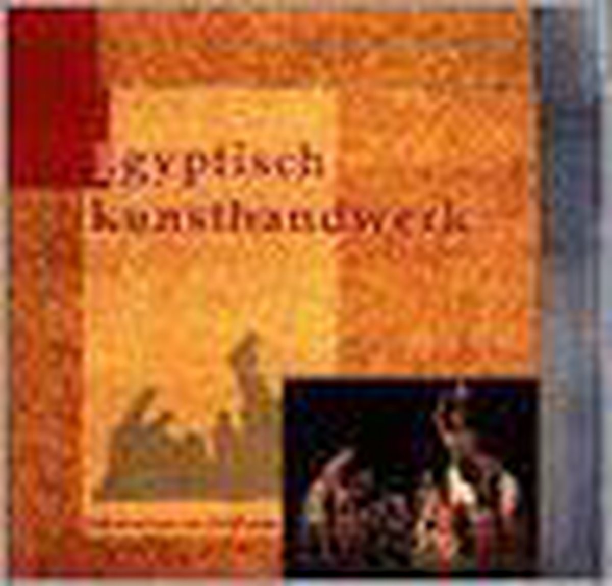 boekenbalie_9789067073561_cover Egyptisch kunsthandwerk / Rijksmuseum van Oudheden