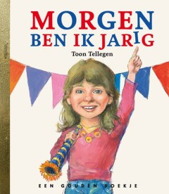 Morgen ben ik jarig / Gouden Boekjes