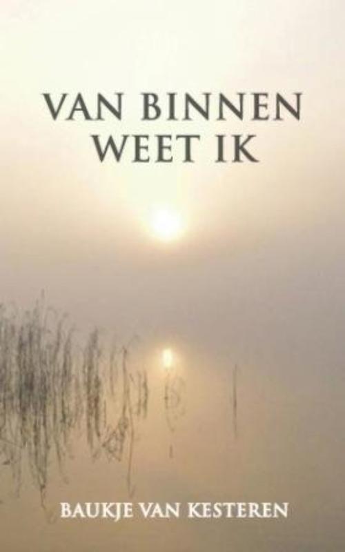 Baukje Kesteren Van Binnen Weet Ik thumbnail