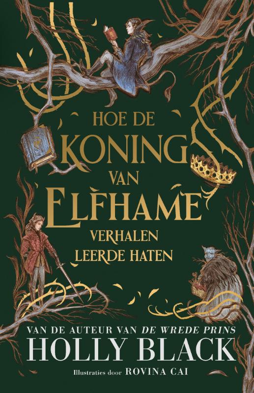 Hoe de koning van Elfhame verhalen leerde haten / Elfhame