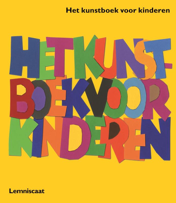 Amanda Renshaw Het Kunstboek Voor Kinderen / Geel