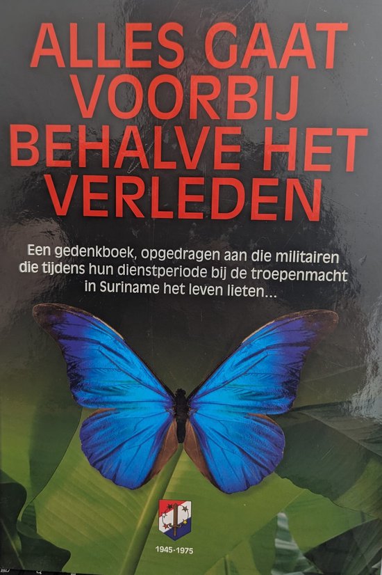 Alles gaat voorbij behalve het verleden