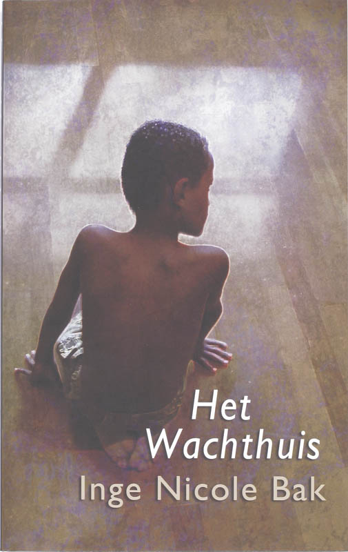 I.N. Bak Het Wachthuis