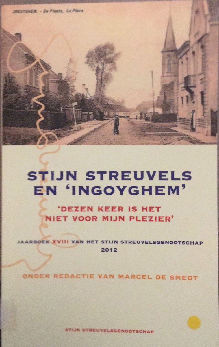 Stijn Streuvels en ingoyghem / Jaarboek Stijn Streuvelsgenootschap / 18