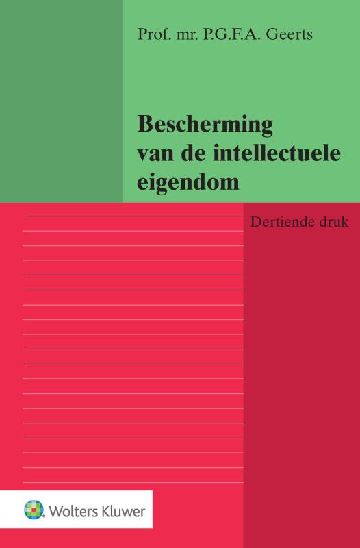 P.G.F.A. Geerts Bescherming Van De Intellectuele Eigendom