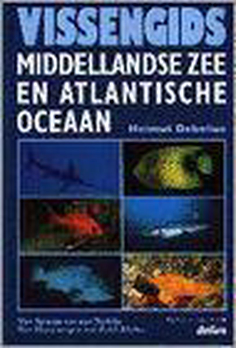 Middellandse zee en Atlantische oceaan. vissengids