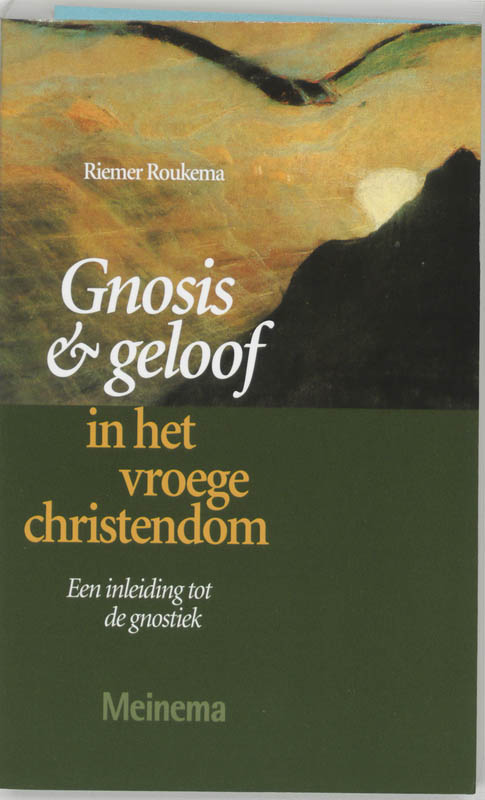 R. Roukema Gnosis En Geloof In Vroege Christendom