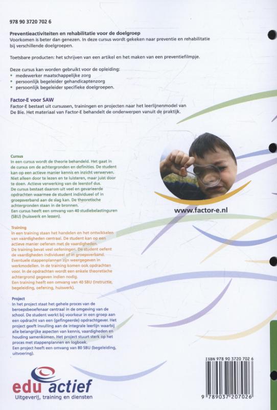 Preventieactiviteiten en rehabilitatie voor de doelgroep / SAW niv. 3 en 4 / Cursus werkboek / Factor-E achterkant