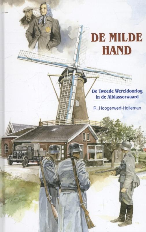 De milde hand / Historische verhalen voor jong en oud