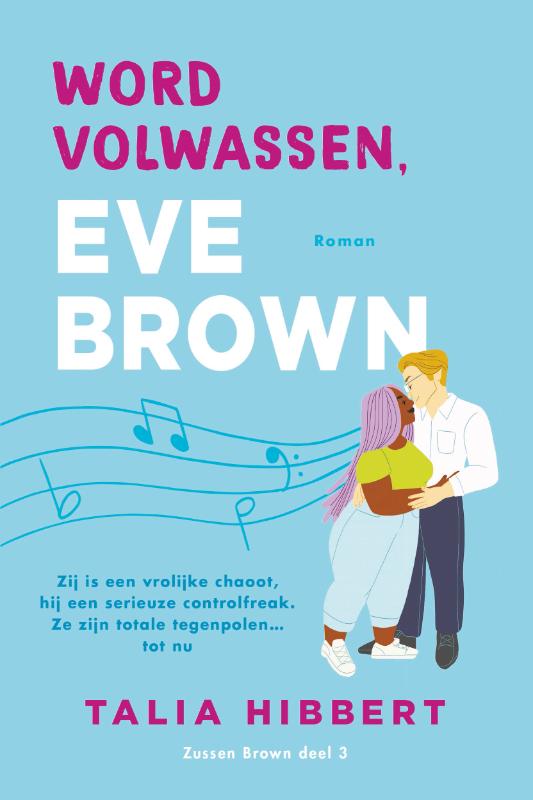 Talia Hibbert Word Volwassen, Eve Brown / Zussen Brown / 3
