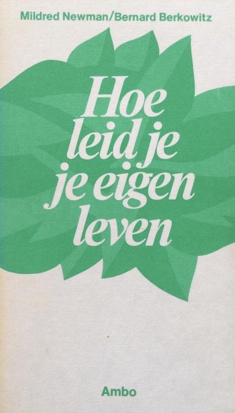 Hoe leid je je eigen leven