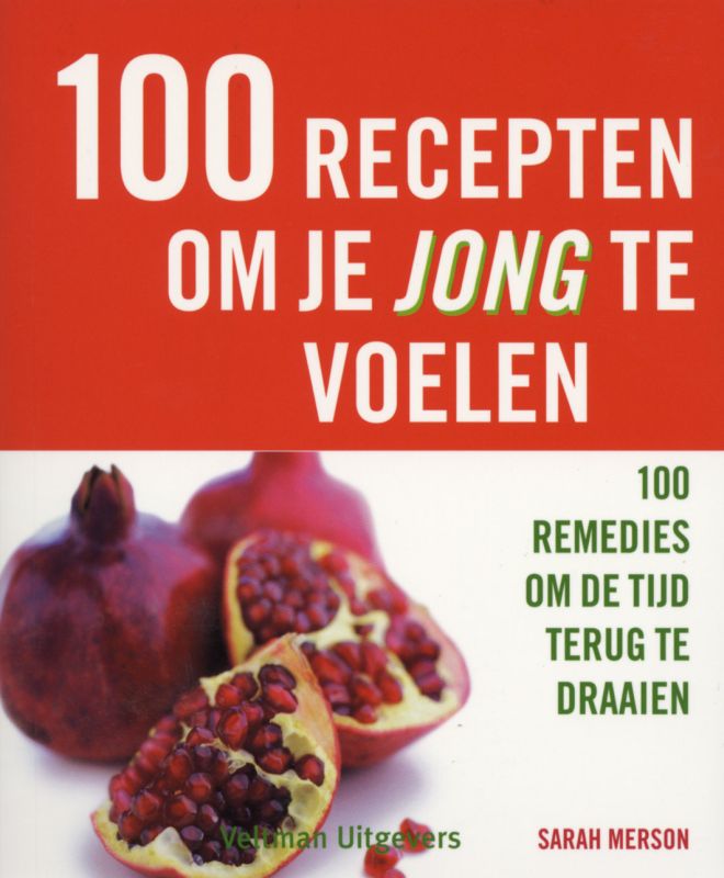 100 recepten om je jong te voelen