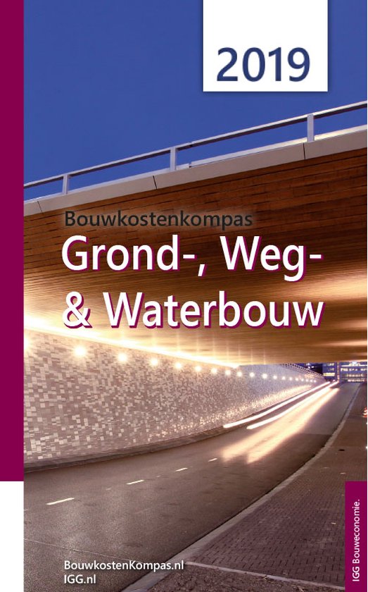Bouwkostenkompas Grond-, Weg- en Waterbouw 2019