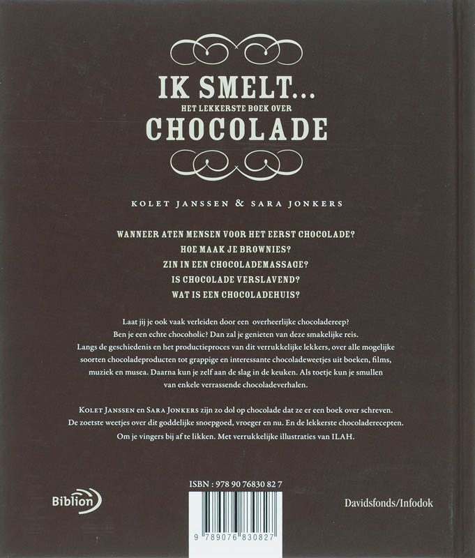 Ik smelt... Het lekkerste boek over chocolade Ik smelt... Het lekkerste boek over chocolade achterkant