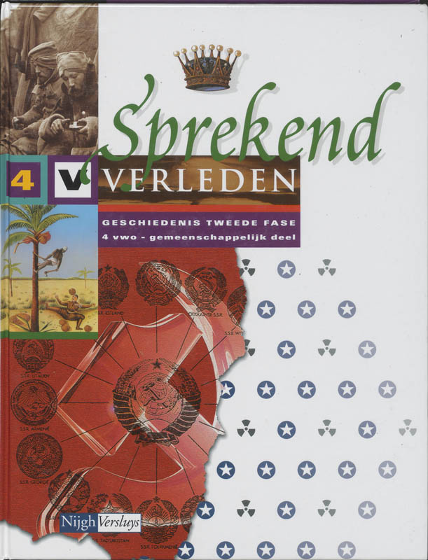 Sprekend verleden 4 Vwo gemeenschappelijk deel Leerlingenboek