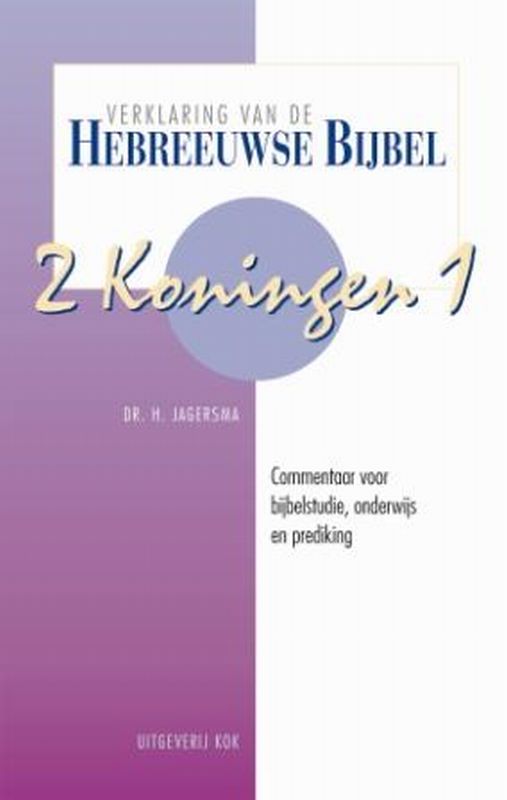 Verklaring van de Hebreeuwse bijbel 2 Koningen / Verklaring van de Hebreeuwse bijbel