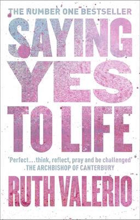 Ruth Valerio Saying Yes To Life