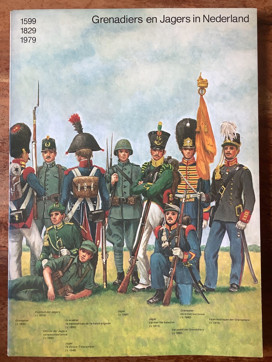 Grenadiers en jagers in nederl. 1599-1829-1979