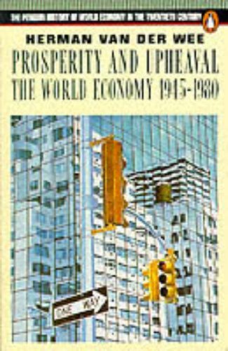 Prosperity and Upheaval
