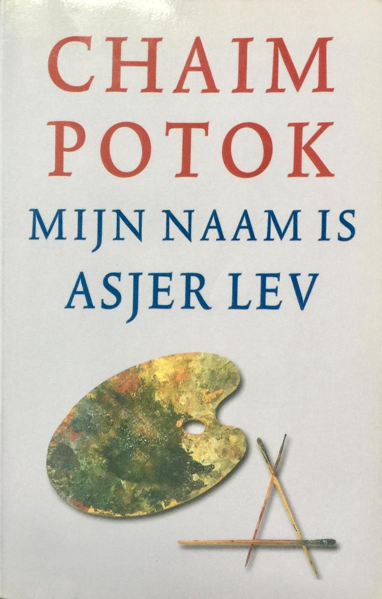Chaim Potok Mijn Naam Is Asjer Lev thumbnail
