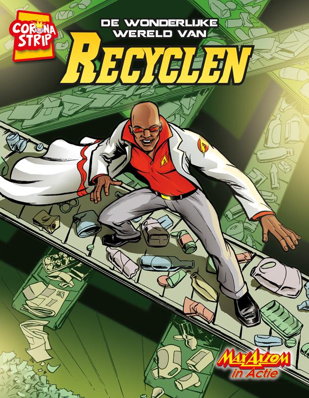 De wonderlijke wereld van recyclen / Max Axiom in Actie