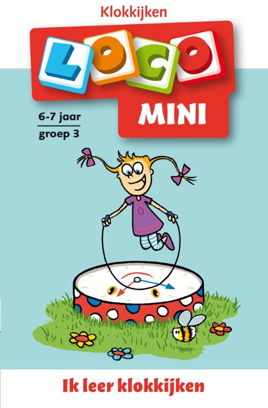 Loco Mini  -  Ik leer klokkijken 6-7 jaar groep 3