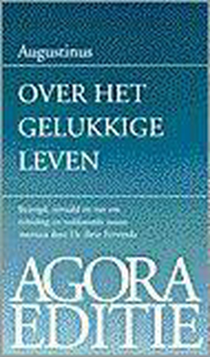 OVER HET GELUKKIGE LEVEN