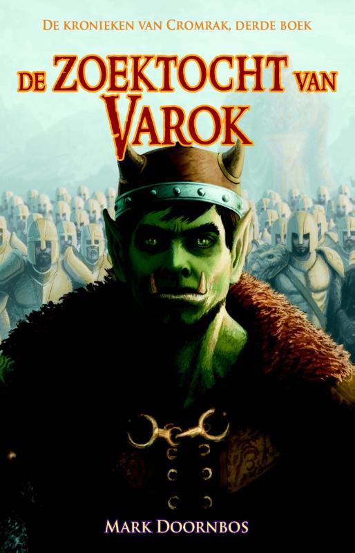 De zoektocht van Varok / De kronieken van Cromrak / 3