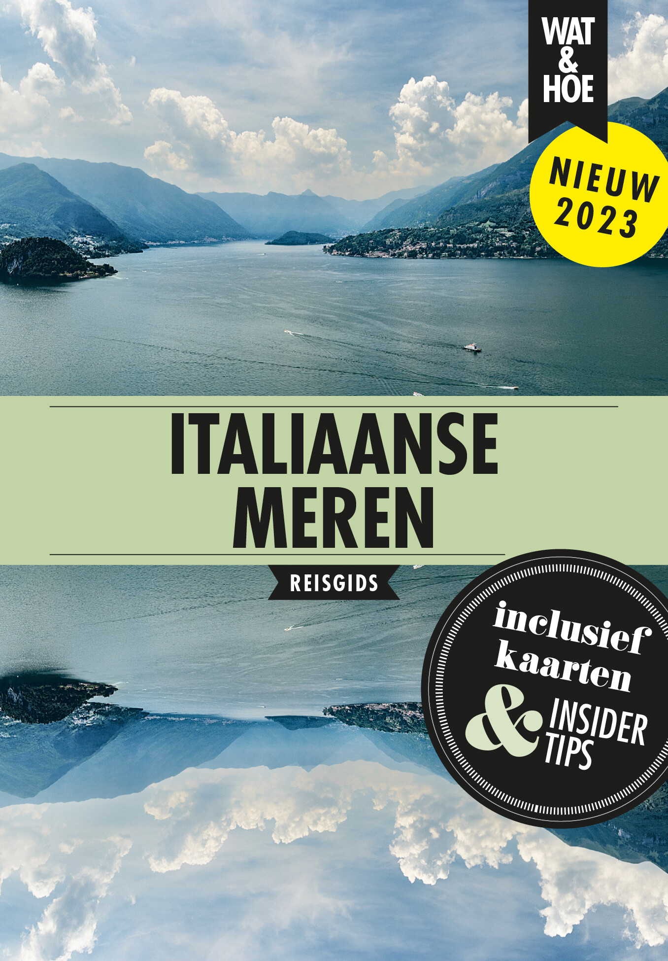 Wat & Hoe Hoogtepunten Italiaanse Meren / Wat & Hoe Reisgids