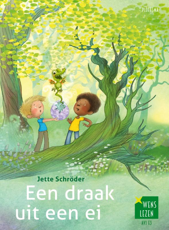 Jette Schroder Een Draak Uit Een Ei / Wenslezen