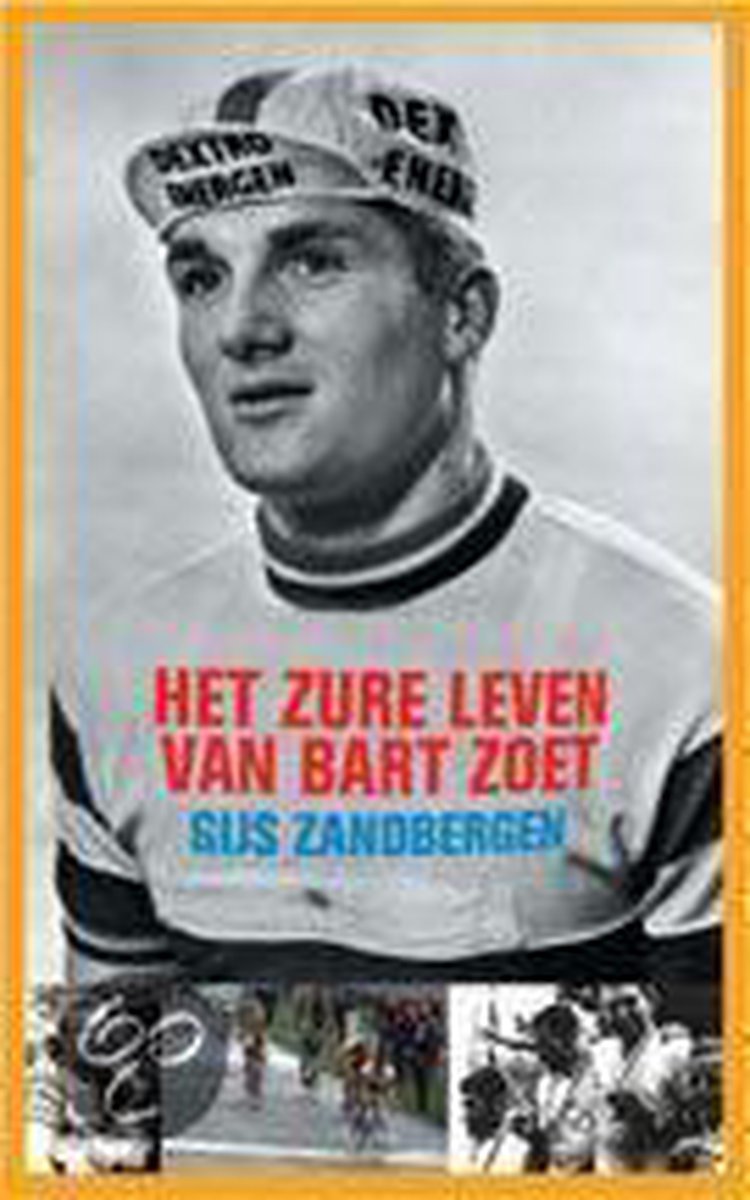 boekenbalie_9789038887531_cover ZURE LEVEN VAN BART ZOET