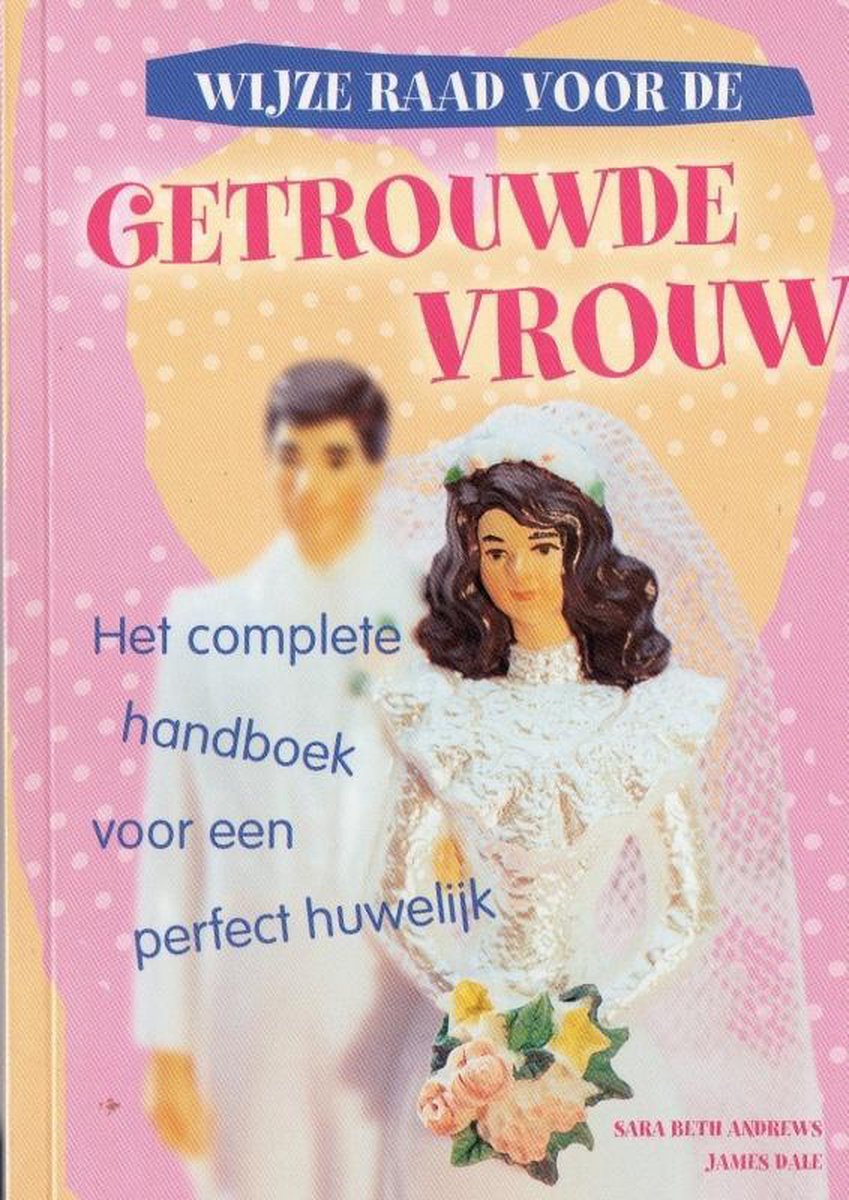 Wijze raad voor de getrouwde vrouw